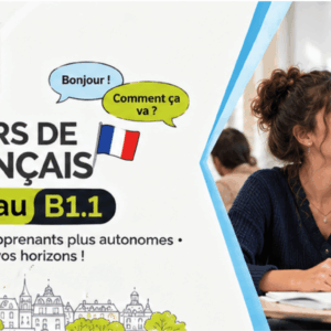 Cours de français niveau B1.1 — Intermédiaire